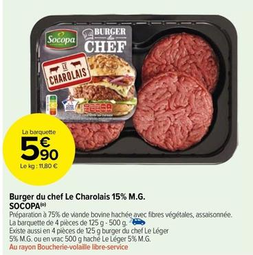Socopa - Burger Du Chef Le Charolais 15% M.g. offre à 5,9€ sur Carrefour Market