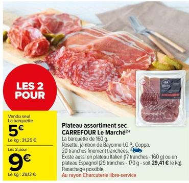 Carrefour - Plateau Assortiment Sec Le Marché offre à 5€ sur Carrefour Market