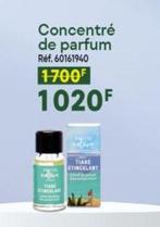 Concentré De Parfum offre à 1020€ sur Nature et Découvertes