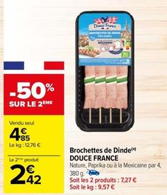 Douce France - Brochettes De Dinde
