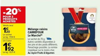Carrefour - Mélange Raisins Le Marché offre à 1,2€ sur Carrefour Express