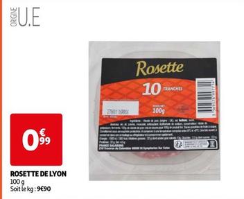 Rosette De Lyon offre à 0,99€ sur Auchan Hypermarché