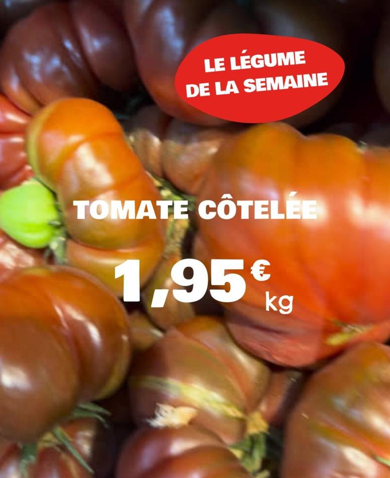 Tomates offre à 1,95€ sur Nous anti gaspi