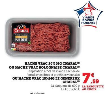 Charal - Hache Vrac 20% Mg Ou Hache Vrac Bolognaise offre à 7,59€ sur Super U