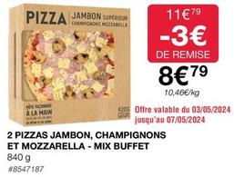 2 Pizzas Jambon, Champignons Et Mozzarella Mix Buffet offre à 8,79€ sur Costco
