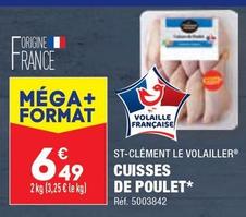 St-Clément Le Volailler - Cuisses De Poulet offre à 6,49€ sur Aldi