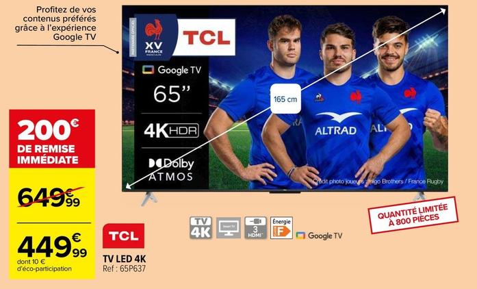 Tcl - Tv Led 4k Ref: 65P637 offre à 449,99€ sur Carrefour