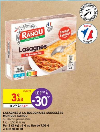 Monique Ranou - Lasagnes À La Bolognaise Surgelées offre à 3,53€ sur Intermarché