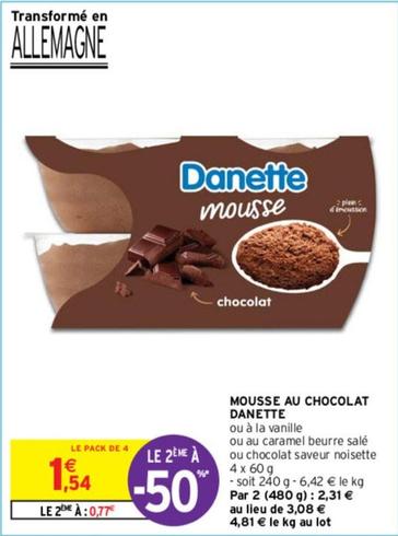 Danette - Mousse Au Chocolat offre à 1,54€ sur Intermarché