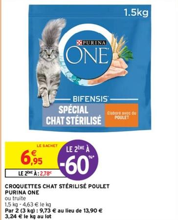Purina - Croquettes Chat Stérilisé Poulet One offre à 6,95€ sur Intermarché