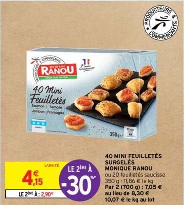 Monique Ranou - 40 Mini Feuilletés Surgelés offre à 4,15€ sur Intermarché