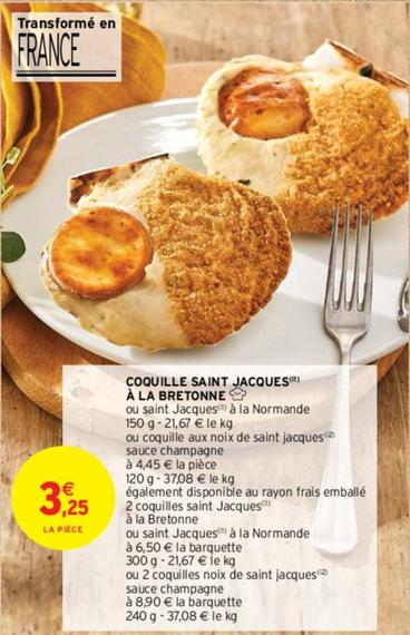 Coquilles Saint-Jacques A La Bretonne  offre à 3,25€ sur Intermarché