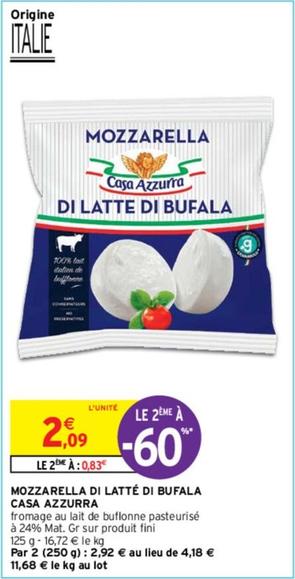 Casa Azzurra - Mozzarella Di Latte Di Bufala  offre à 2,09€ sur Intermarché