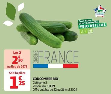 Concombre Bio offre à 1,25€ sur Auchan Supermarché