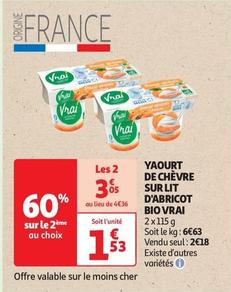 Vrai - Yaourt De Chevre Sur Lit D'abricot Bio  offre à 1,53€ sur Auchan Supermarché