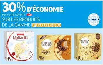 Raffaello/Ferrero Rocher - Sur Les Produits De La Gamme  offre sur Auchan Hypermarché