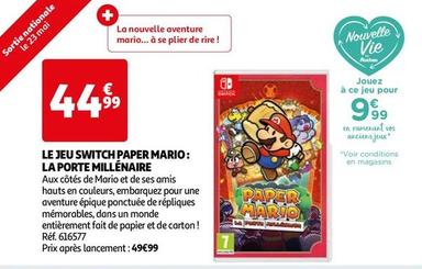 Le Jeu Switch Paper Mario: La Porte Millénaire offre à 44,99€ sur Auchan Hypermarché