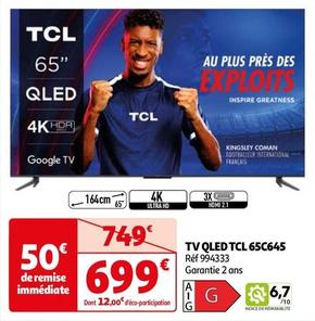 TCL - Tv Qled 65C645 offre à 699€ sur Auchan Hypermarché