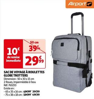 Sac De Voyage À Roulettes Globe Trotters offre à 29,99€ sur Auchan Hypermarché