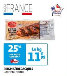 Maître Jacques - Ribs offre à 11,99€ sur Auchan Hypermarché