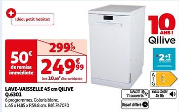 Qilive - Lave-Vaisselle 45 Cm Q.6301 offre à 249,99€ sur Auchan Hypermarché