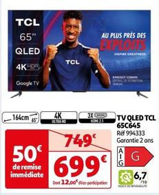 Tcl - Tv Qled 65C645 offre à 699€ sur Auchan Hypermarché