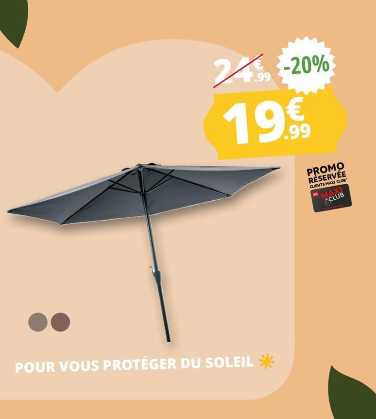 Protéger Du Soleil offre à 19,99€ sur Maxi Bazar