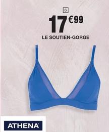 Athena - Le Soutien-gorge offre à 17,99€ sur Migros France