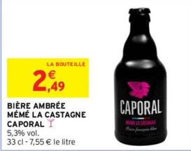 Caporal - Bière Ambrée Mémé La Castagne offre à 2,49€ sur Intermarché Contact