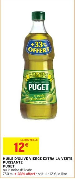 Puget - Huile D'Olive Vierge La Verte Puissante offre à 12€ sur Intermarché Contact