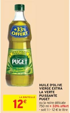 Puget - Huile D'Olive Vierge Extra La Verte Puissante offre à 12€ sur Intermarché Contact