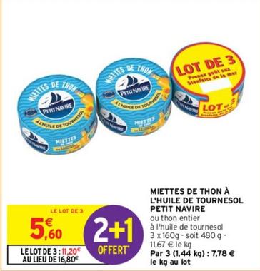 Petit Navire - Miettes De Thon À L'Huile De Tournesol offre à 5,6€ sur Intermarché Contact