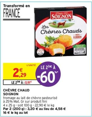 Soignon - Chèvre Chaud offre à 2,29€ sur Intermarché Express