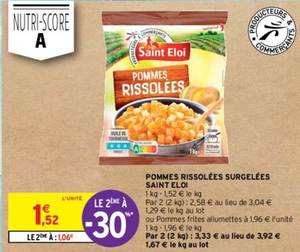 Saint Eloi - Pommes Rissolées Surgelées offre à 1,52€ sur Intermarché Express