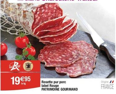 Patrimoine Gourmand - Rosette Pur Porc Label Rouge offre à 19,95€ sur Cora