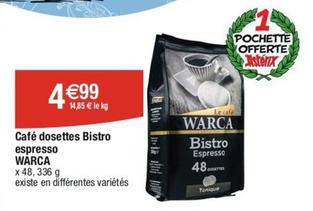 Warca - Café Dosettes Bistro Espresso offre à 4,99€ sur Cora