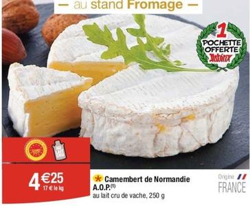 Camembert De Normandie A.O.P. offre à 4,25€ sur Cora