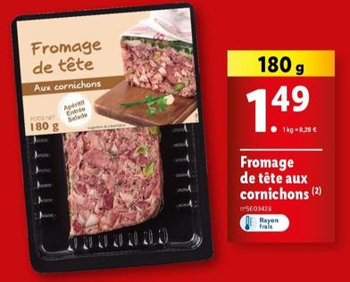 Fromage De Tête Aux Cornichons offre à 1,49€ sur Lidl