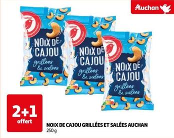 Auchan - Noix De Cajou Grillees Et Salees offre sur Auchan Hypermarché