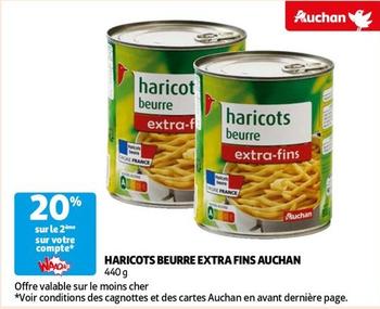 Auchan - Haricots Beurre Extra Fins offre sur Auchan Hypermarché