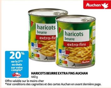 Auchan - Haricots Beurre Extra Fins  offre sur Auchan Supermarché