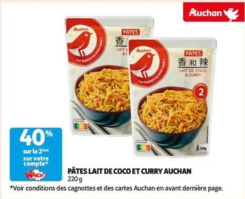 Auchan - Pâtes Lait De Coco Et Curry offre sur Auchan Supermarché