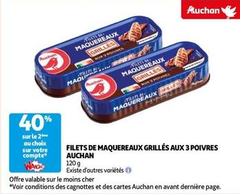 Auchan - Filets De Maquereaux Grillés Aux 3 Poivres offre sur Auchan Supermarché