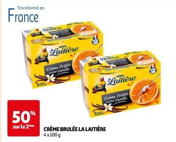 Nestlé - Crème Brûlée La Laitière offre sur Auchan Supermarché