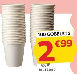 100 Gobelets offre à 2,99€ sur Gifi