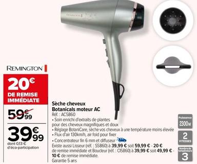 Remington - Sèche Cheveux Botanicals Moteur Ac offre à 39,99€ sur Carrefour