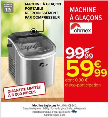 Ohmex - Machine À Glaçons Réf.: OHM-ICE-2412 offre à 59,99€ sur Carrefour Drive