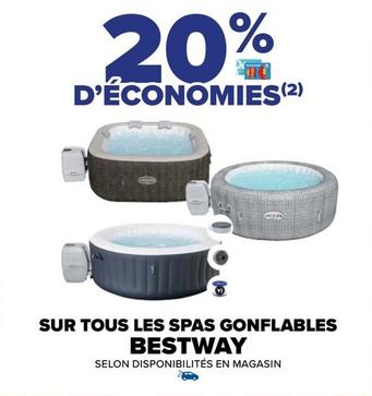 Bestway - Sur Tous Les Spas Gonflables  offre sur Carrefour Drive