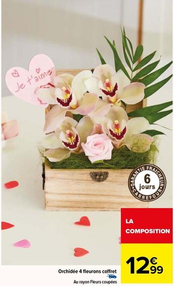 Orchidée 4 Fleurons Coffret offre à 12,99€ sur Carrefour Drive