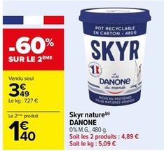 Danone - Skyr Nature offre à 3,49€ sur Carrefour Drive